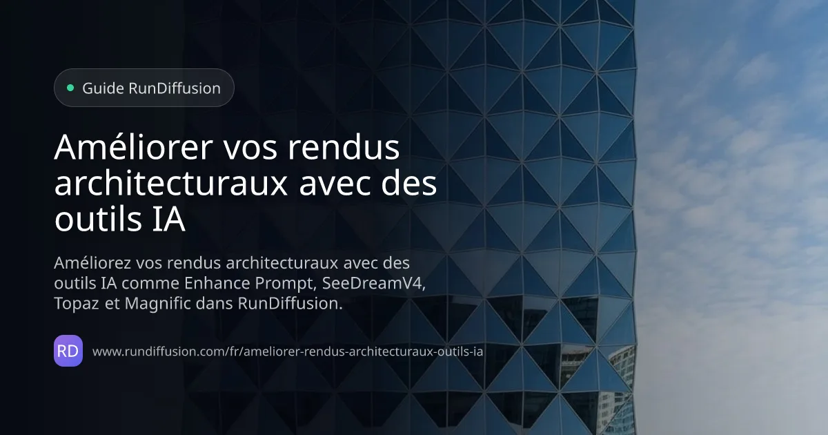 Améliorer vos rendus architecturaux avec des outils IA